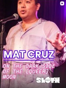 Mat Cruz on the dark side of the (queer) moon